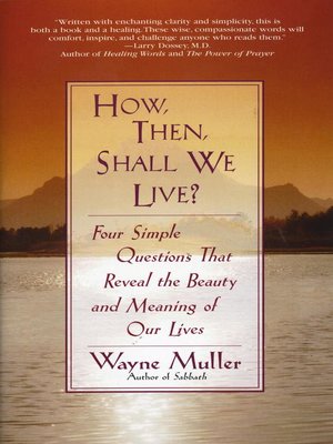 How Then, Shall We Live? - ebook